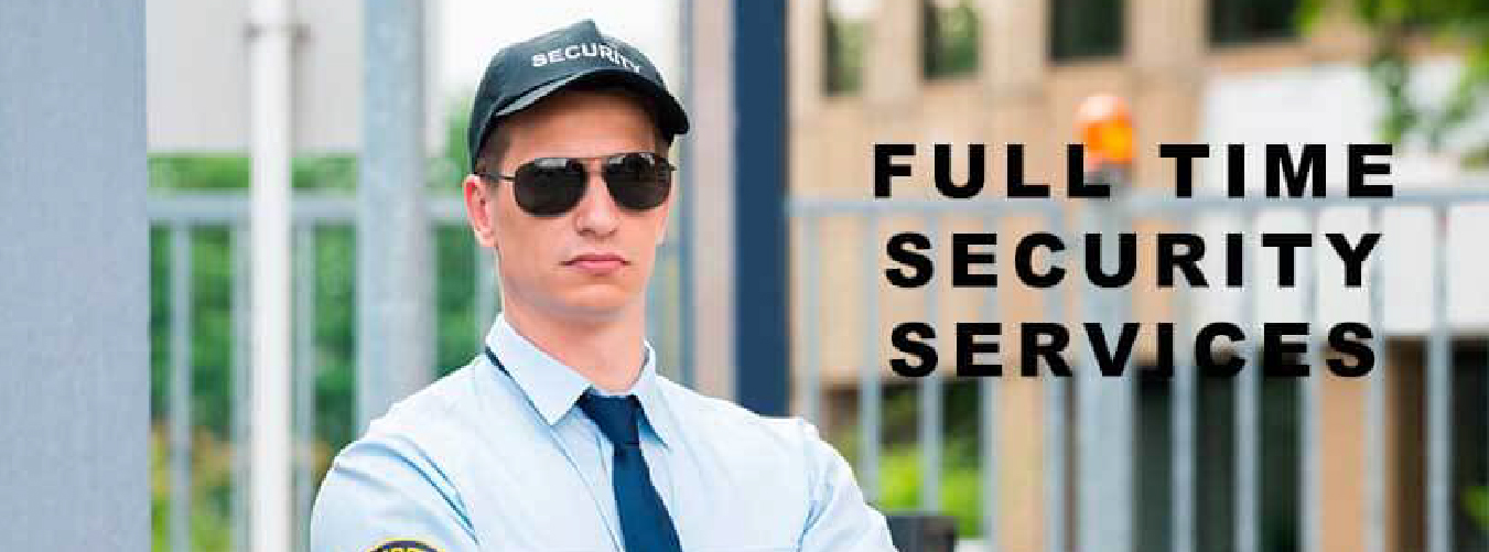 Full Time security service