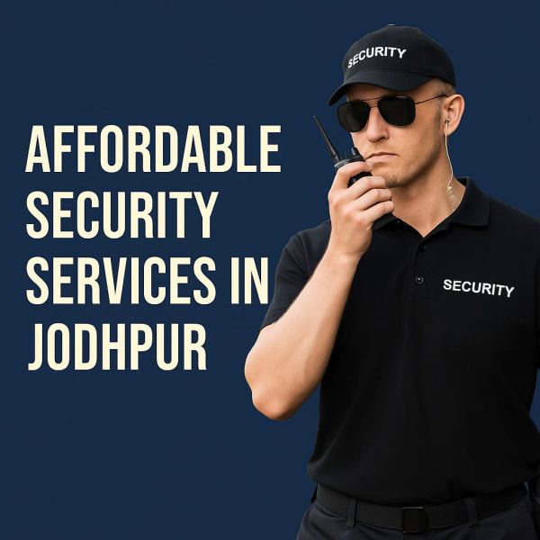 affordable security services in jodhpur